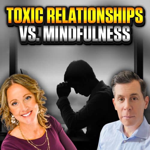 Toxic Relations vs Mindfullness Lindsday Nanny