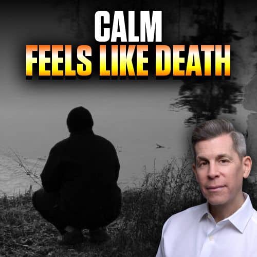 Calm Feels Like Death